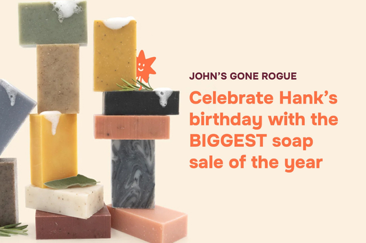 A Very Special Birthday (and a Secret Sudsy Deal for You)